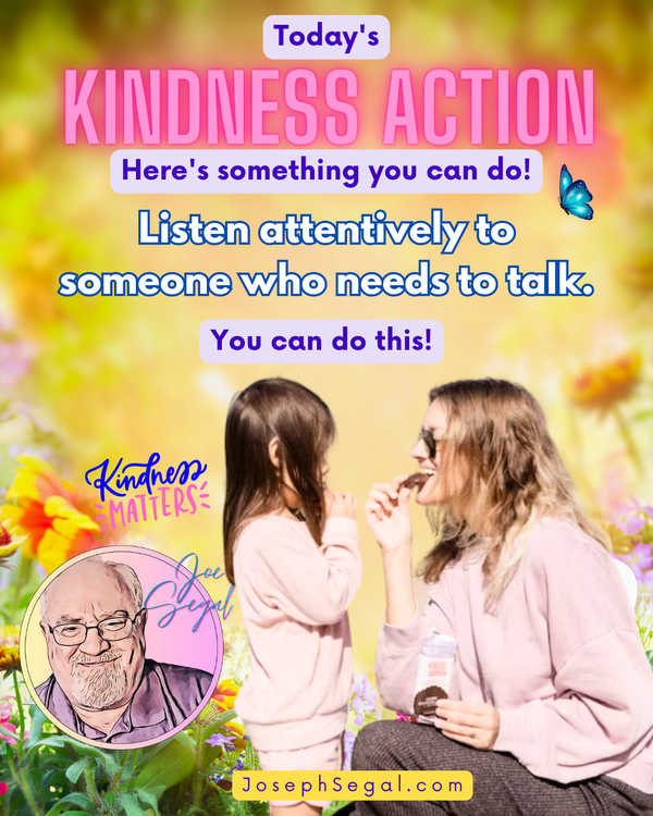 Kindness ❣️ Listen